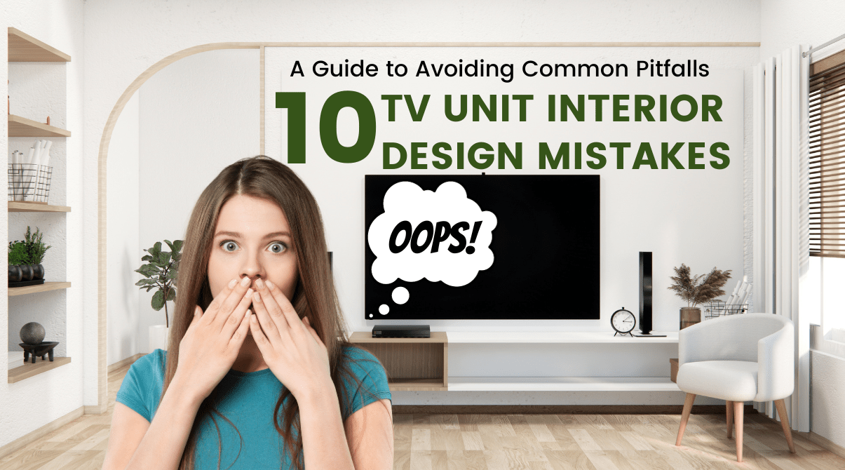 10 TV Unit Interior Design Mistakes