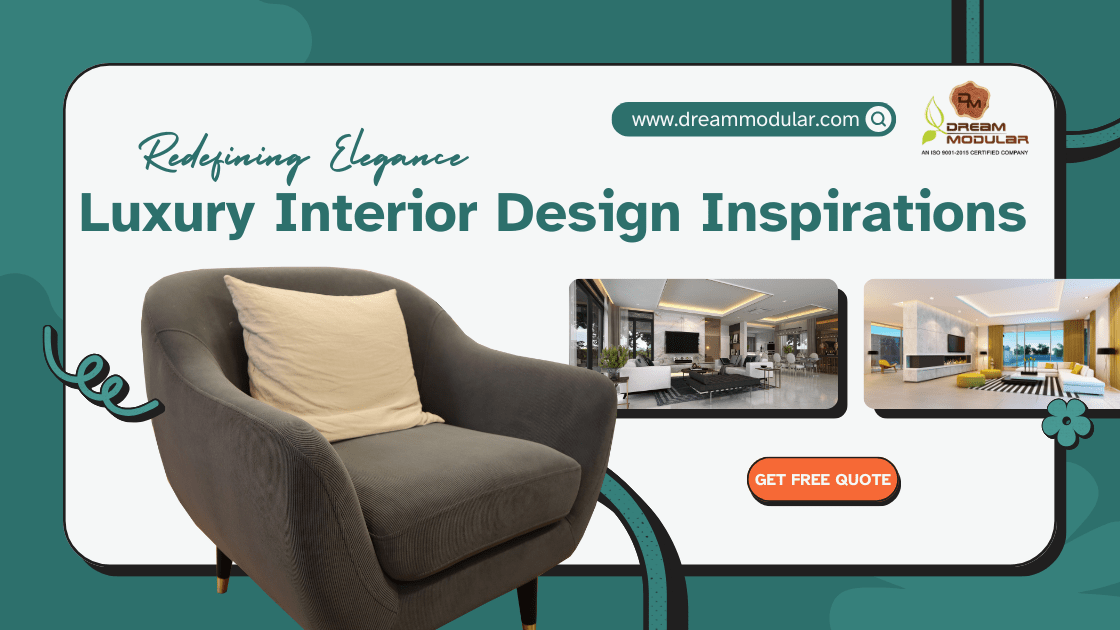 Redefining Elegance: Luxury Interior Design Inspirations