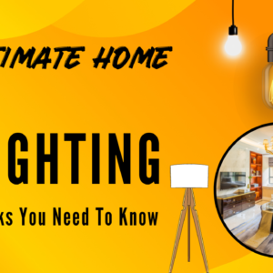 Lighting transforms spaces, enhancing mood and ambiance. Explore 10 ultimate home lighting hacks for a stylish, spacious feel.