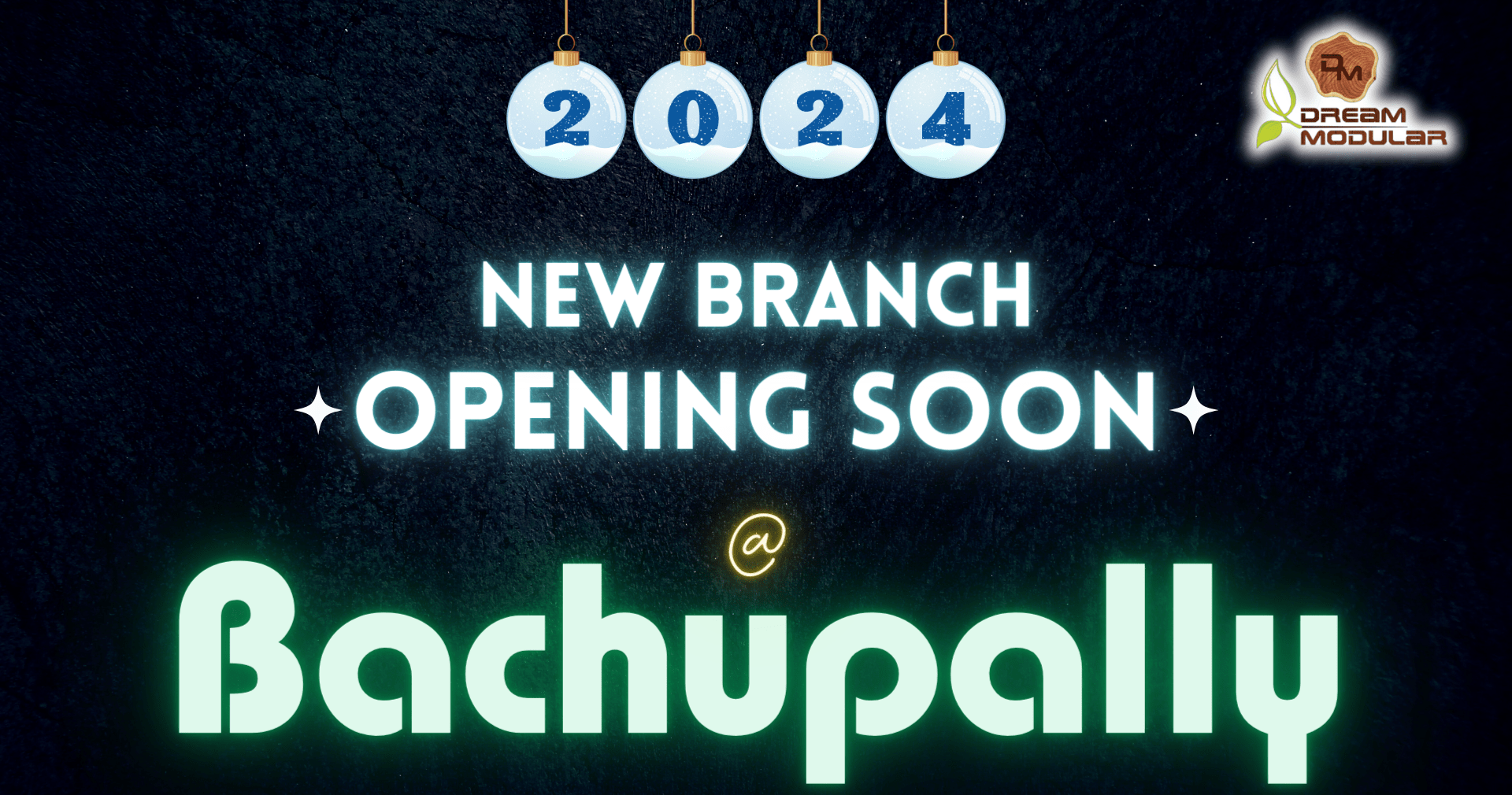 Started a New Branch at Bachupally - 2024 - Dream Modular
