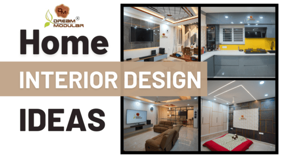 Home Interior Design Ideas - Dream Modular - Hyderabad