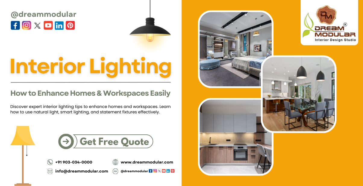 Interior Lighting How to Enhance Homes & Workspaces Easily - Dream Modular