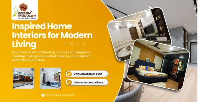 Home interior designing company in Hyderabad specializing in stylish, budget-friendly, and fully personalized designs by Dream Modular experts.